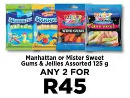Food Lover's Market Manhattan or Mister Sweet Gums & Jellies Assorted offer