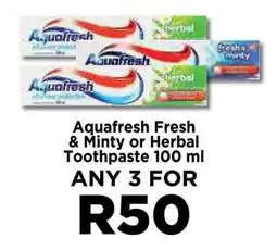 Food Lover's Market Aquafresh Fresh & Minty or Herbal Toothpaste offer