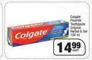 Spar Colgate Fluoride Toothpaste Original, Herbal & Gel-100ml Each offer