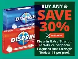Checkers Disprin Extra Strength Tablets/ Regular/Extra Strength Tablets offer