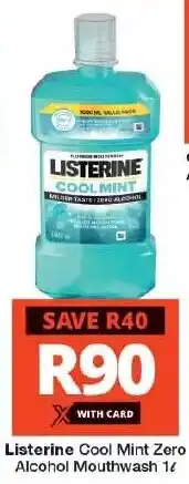 Checkers Listerine Cool Mint Zero Alcohol Mouthwash offer