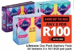 Checkers Libresse Duo Pack Sanitary Pads All Variants offer
