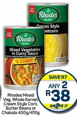 Pick n Pay Hypermarket Rhodes Mixed Veg, Whole Kernel, Cream Style Corn, Butter Beans or Chakala offer