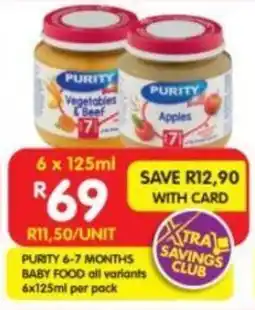 Shoprite Purity 6-7 months baby food all variants offer