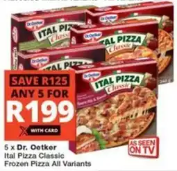 Checkers Dr. Oetker Ital Pizza Classic Frozen Pizza All Variants offer