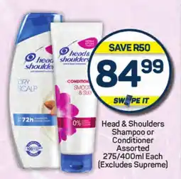 Pick n Pay Hypermarket Head & Shoulders Shampoo or Conditioner Assorted offer
