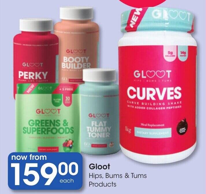 Gloot Hips, Bums & Tums Products offer at Clicks