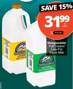 Checkers Douglasdale Full Cream/ Low Fat Fresh Milk offer