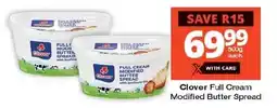 Checkers Clover Full Cream Modified Butter Spread offer