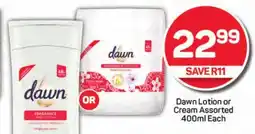 Pick n Pay Dawn Lotion or Cream Assorted offer