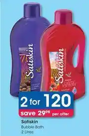 Clicks Satiskin Bubble Bath-For 2 x 2Ltr Per Offer offer