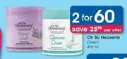 Clicks Oh So Heavenly Cream-For 2 x 470ml Per Offer offer