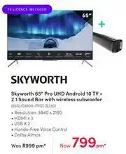 Teljoy Skyworth 65" Pro UHD Android 10 TV + 2.1 Sound Bar With Wireless Subwoofer 65SUC9300-PRO +S330 offer