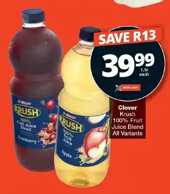 Checkers Clover Krush 100% Fruit Juice Blend All Variants offer