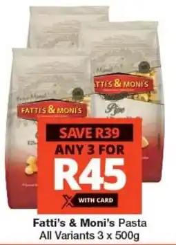 Checkers Fatti's & Moni's Pasta All Variants offer