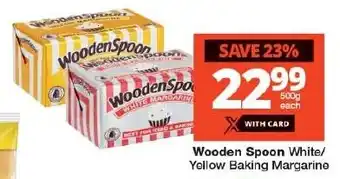 Checkers Wooden Spoon White/ Yellow Baking Margarine offer