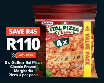 Checkers Dr. Oetker Ital Pizza Classic Frozen Margherita Pizza offer