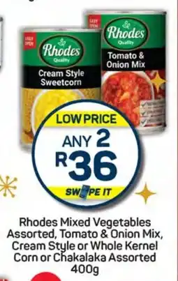 Pick n Pay Rhodes Mixed Vegetables Assorted, Tomato & Onion Mix, Cream Style or Whole Kernel Corn or Chakalaka Assorted offer