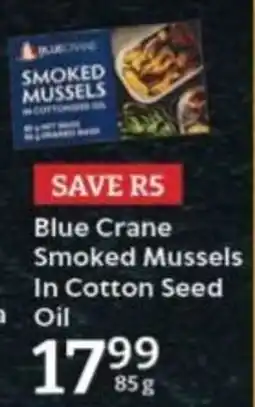 Blue Crane Smoked Mussels In Cotton Seed Oil