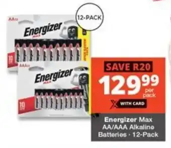 Checkers Energizer Max AA/AAA Alkaline Batteries offer