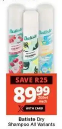 Checkers Batiste Dry Shampoo All Variants offer