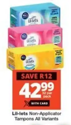 Checkers Lil-lets Non-Applicator Tampons All Variants offer
