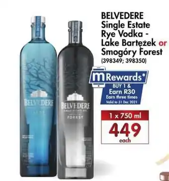 Makro’s liquor Belvedere Single Estate Rye Vodka-Lake Bartezek or Smogóry Forest 750ml offer