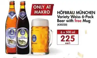 Makro’s liquor Höfbrau München Variety Weiss 6-Pack Beer with Free Mug 6x500ml offer