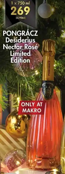 Makro’s liquor Pongracs Desiderius Nectar Rosé Limited Edition 750ml offer