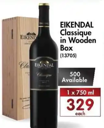 Makro’s liquor Eikendal Classique in Wooden Box 1x750ml offer