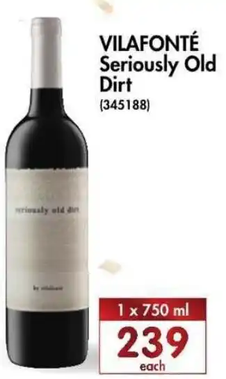 Makro’s liquor Vilafonté Seriously Old Dirt 1 x 750ml offer