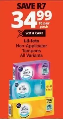 Checkers Lil-lets Non-Applicator Tampons All Variants offer