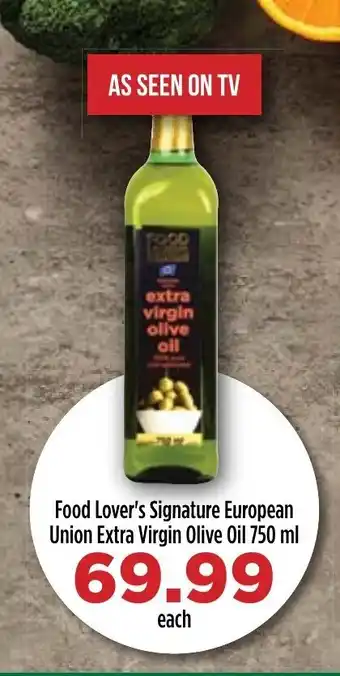 Food Lover's Market Food Lover's Signature European Union Extra Virgin Olive Oil 750ml offer