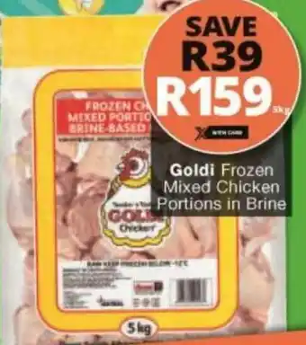 Checkers Liquor Shop Goldi Frozen Mixed Chicken Portions in Brine offer