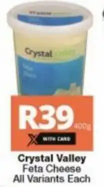 Checkers Liquor Shop Crystal Valley Feta Cheese All Variants Each offer