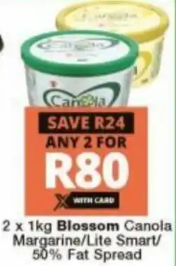 Checkers Liquor Shop Blossom Canola Margarine/ Lite Smart/ 50% Fat Spread offer