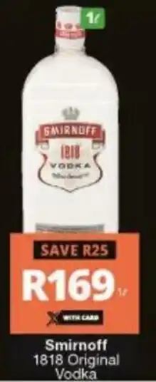 Checkers Liquor Shop Smirnoff 1818 Original Vodka offer