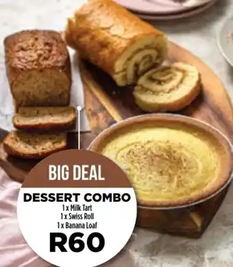 Food Lover's Market Dessert Combo (1 Milk Tart, 1 Swiss Roll, 1 Banana Loaf) offer