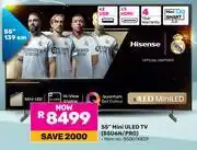 Game Hisense 55 Mini ULED TV 55U6N/PRO offer