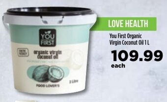 Food Lover's Market You First Organic Virgin Coconut Oil 1L offer