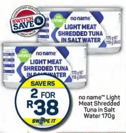 Pick n Pay no name Light Meat Shredded Tuna in Salt Water offer