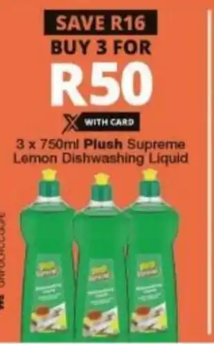 Checkers Liquor Shop Plush Supreme Lemon Dishwashing Liquid 3 x 750ml offer