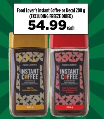 Food Lover's Market Food Lover's Instant Coffee or Decaf 200g offer