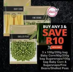 Checkers Hyper Baby Corn/ Sugarsnaps/ Baby Corn & Sugarsnaps/Fine Beans/Shelled Peas offer