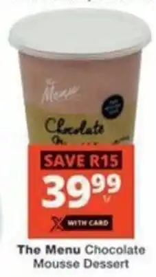 Checkers Hyper The Menu Chocolate Mousse Dessert offer