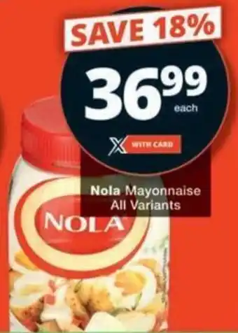 Checkers Hyper Nola Mayonnaise All Variants offer