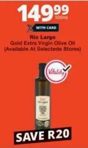 Checkers Hyper Rio Largo Gold Extra Virgin Olive Oil offer