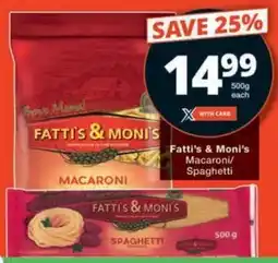 Checkers Hyper Fatti's & Moni's Macaroni/ Spaghetti offer