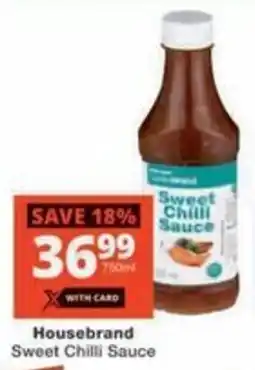 Checkers Hyper Housebrand Sweet Chilli Sauce offer