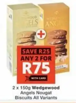 Checkers Hyper Wedgewood Angels Nougat Biscuits All Variants offer